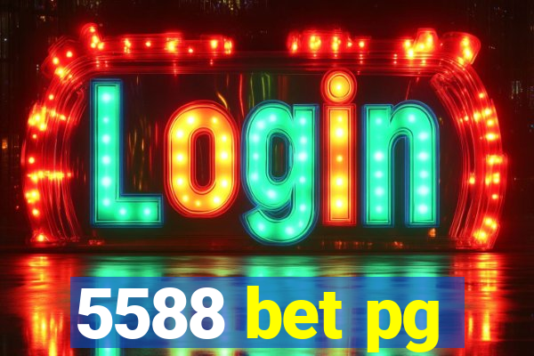 5588 bet pg